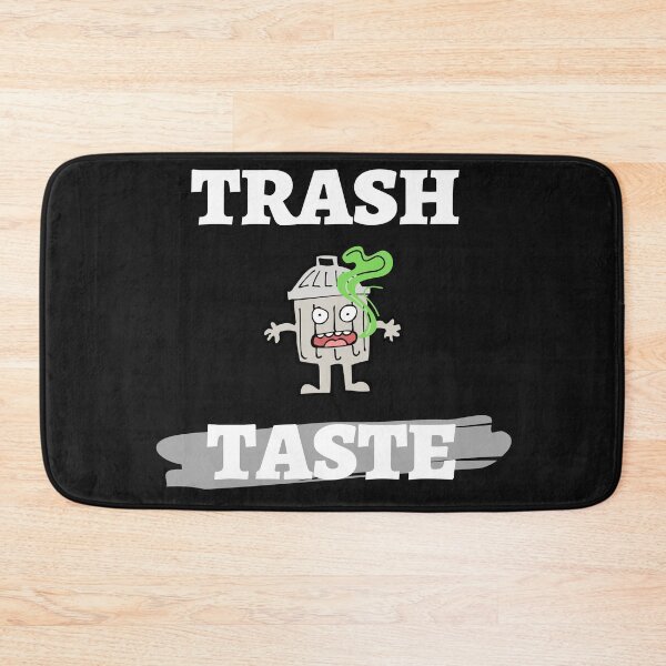 Item preview, Trash Taste designed and sold by OliOuterBrands.