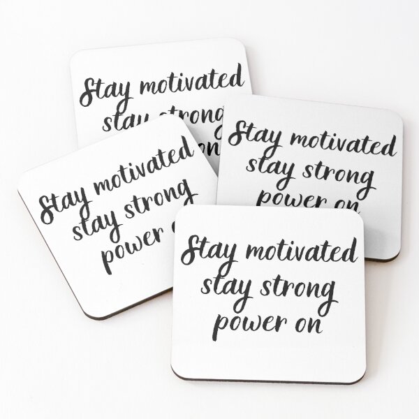 Item preview, Stay motivated stay strong power on designed and sold by TheRightHonMP.