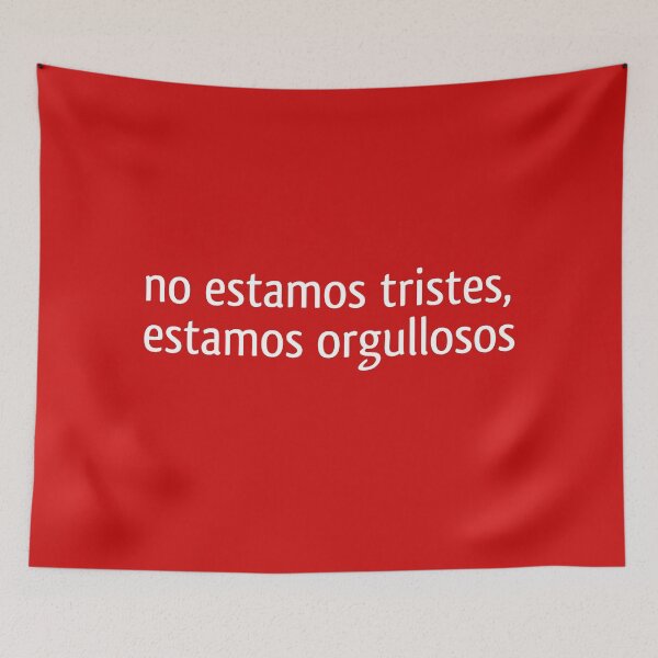 Item preview, no estamos tristes, estamos orgullosos designed and sold by vibeno1.