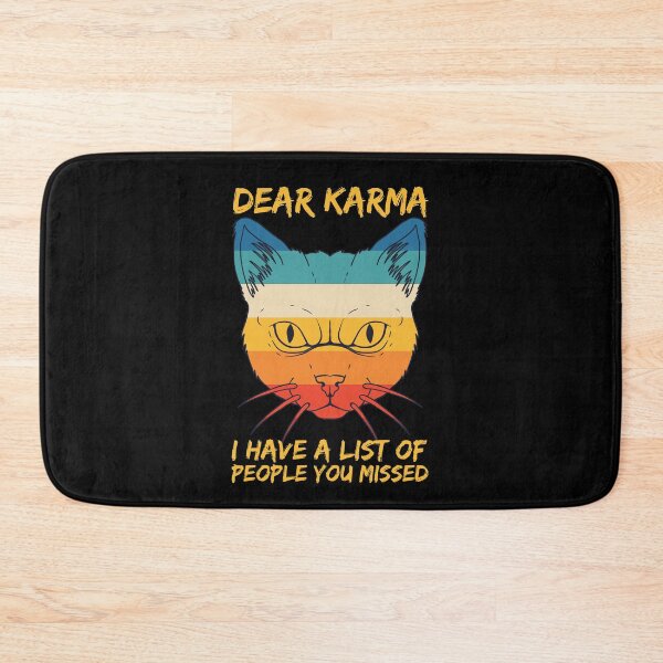 Item preview, Dear Karma, I Have A List Of People You Missed | Karma humor designed and sold by Petra Becker.