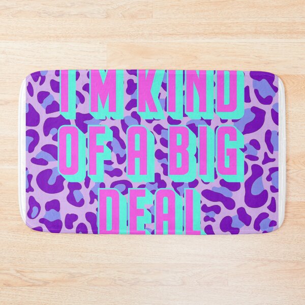 Item preview, I'm Kind Of A Big Deal designed and sold by PrintyBazaar.