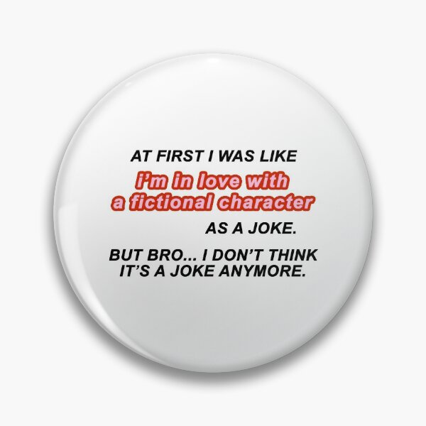 Item preview, At first I was like i'm in love with a fictional character as a joke. But bro... i don't think it's a joke anymore | BOOKLOVERS | COMFORT CHARACTERS designed and sold by maria-smile.