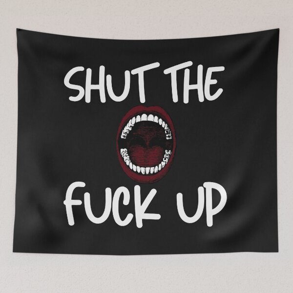 Item preview, Shut The Fu.. Up designed and sold by MetalRockProg.