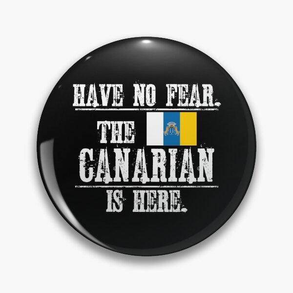 Item preview, Have No Fear. The Canarian Is Here. With the Flag of The Canary Islands. designed and sold by obedtheartist.