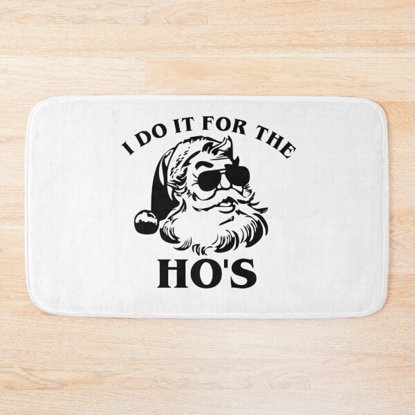 Item preview, I Do It For The Ho's Dark Christmas Humor designed and sold by OrnamentallyYou.