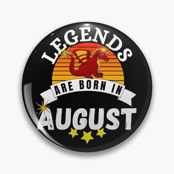 Item preview, legends are born in august designed and sold by ronaldsonou.