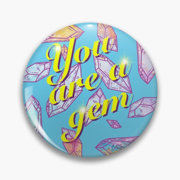Item preview, You are a gem  designed and sold by ArcherSketch.