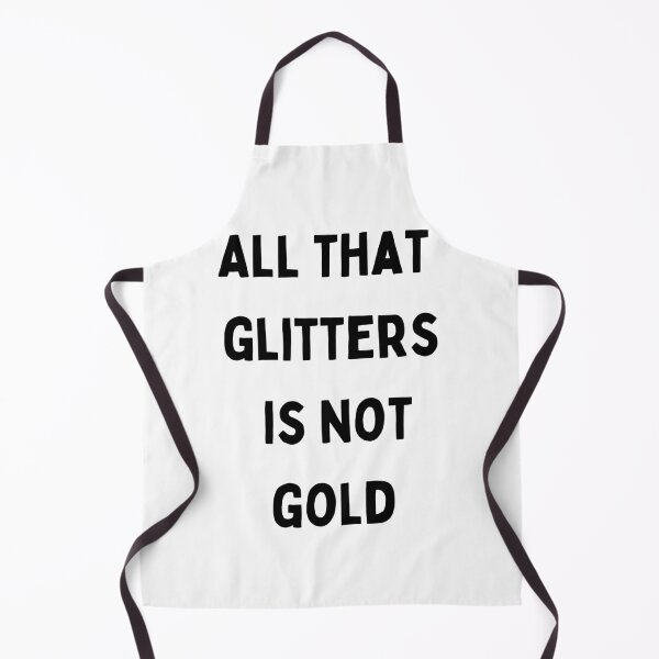 Item preview, All that glitters is not gold designed and sold by CYLIAOVIC.