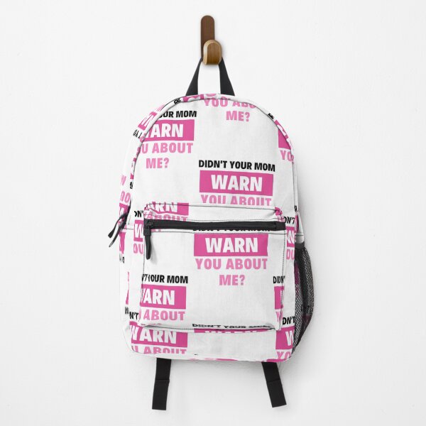 Item preview, DIDN'T YOUR MOM WARN YOU ABOUT ME? designed and sold by trybecca.