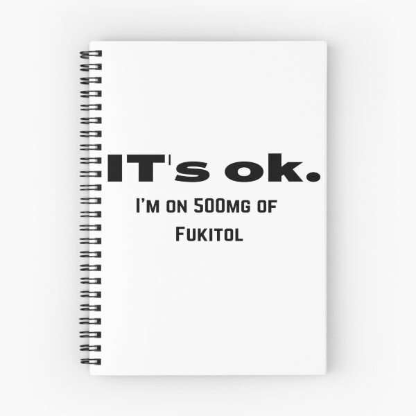 Item preview, It's ok I'm on 500mg of Fukitol Funny Sarcasm T-Shirt designed and sold by aramida.