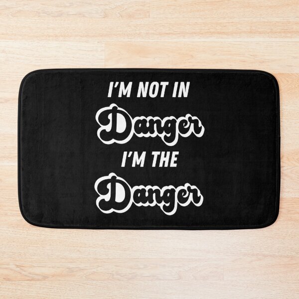 Item preview, I'm Not In Danger I'm The Danger, I'm Not In Danger  designed and sold by GulQari.