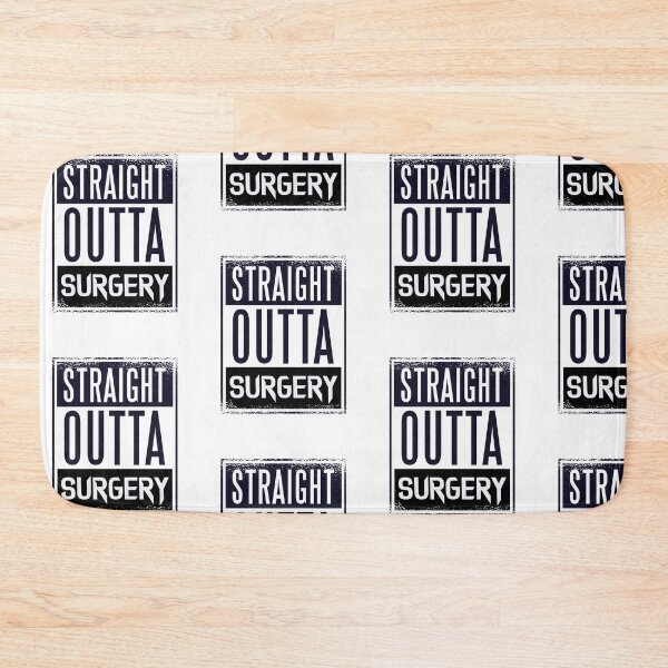 Item preview, Straight outta surgery design  designed and sold by Designs Of all kinds.