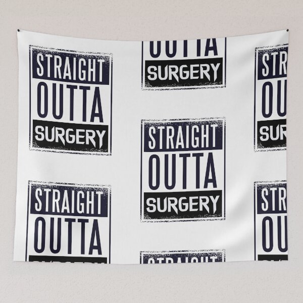 Item preview, Straight outta surgery design  designed and sold by Designs Of all kinds.