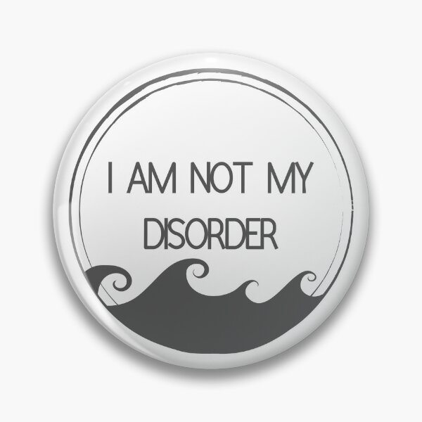 Item preview, I am not my disorder designed and sold by HRW58.