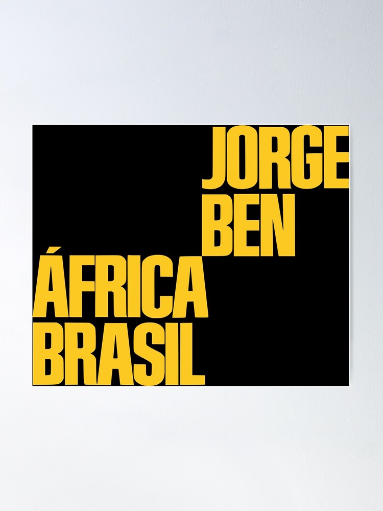 Jorge Ben Jor Africa Brasil | Poster