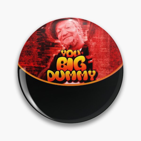 Item preview, You Big Dummy Sanford and son the comedy store good times Halloween Christmas designed and sold by SanfordsonChinh.