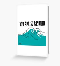 Resilience Greeting Card