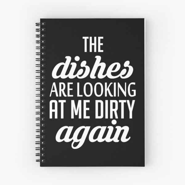 Item preview, The dishes are looking at me dirty again designed and sold by pnkpopcorn.