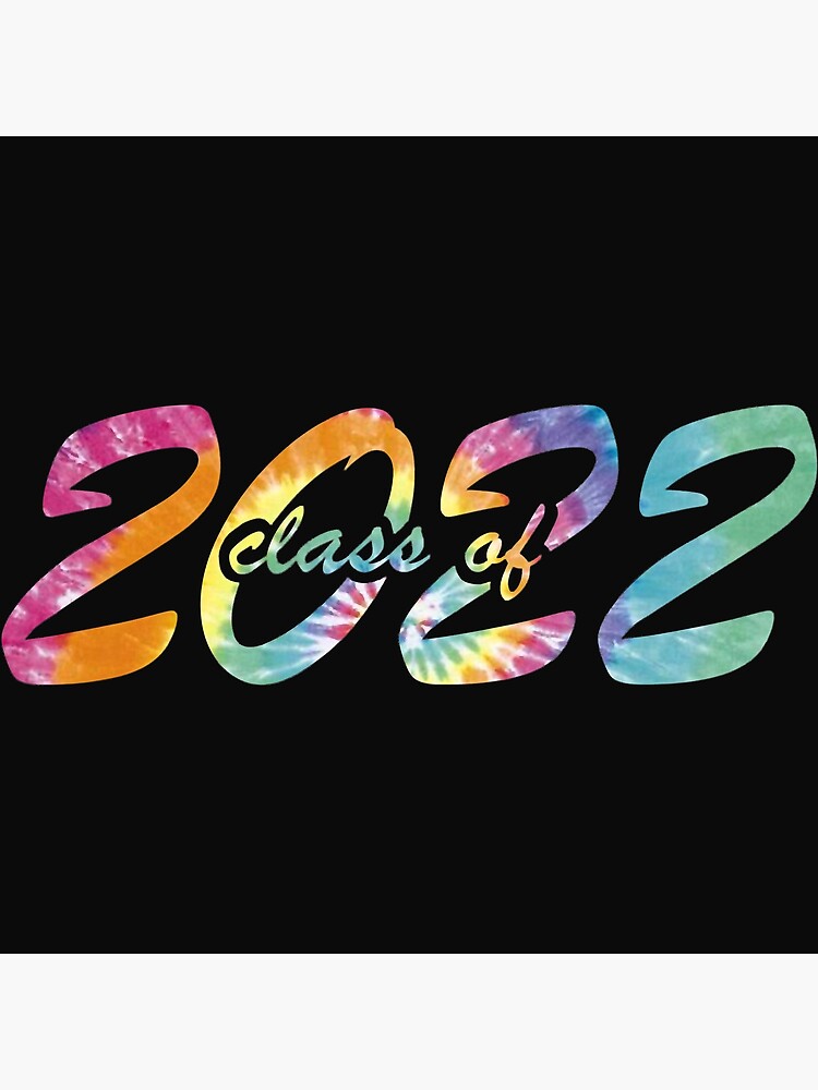 "Class of 2022 Tie dye Back to School Class of 2022 " Photographic