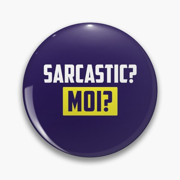 Item preview, Sarcastic? Moi?  designed and sold by CrazeeTeez.