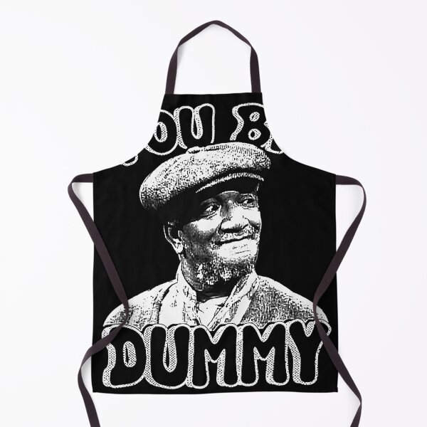Item preview, You Big Dummy Shirt Funny Gifts Sanford and son the comedy store good times Halloween Christmas designed and sold by SanfordsonChinh.