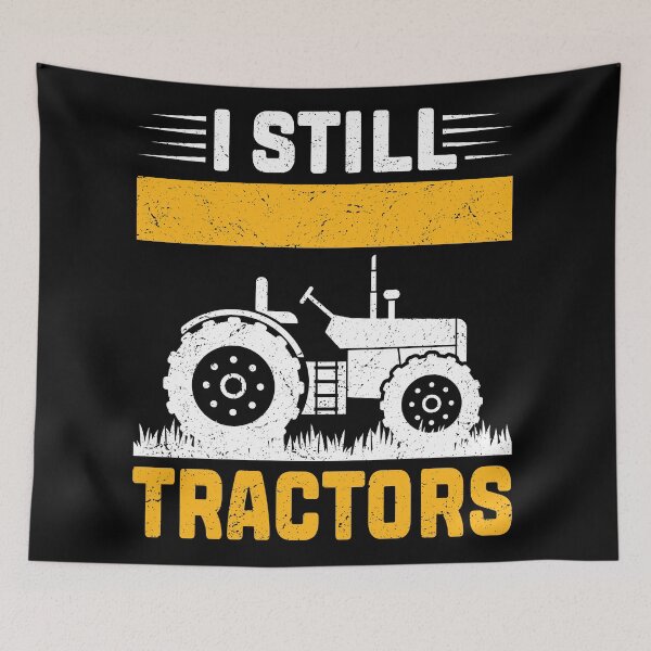 Item preview, I Still Play With Tractors designed and sold by infleims.