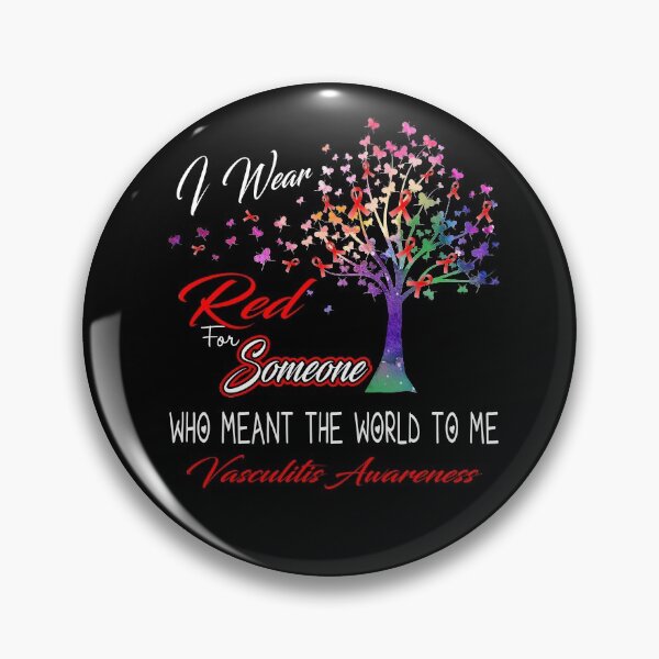 Item preview, I Wear Red For Someone Vasculitis Awareness designed and sold by Gillosina.