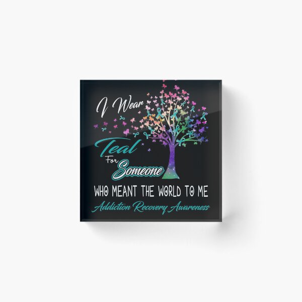 Item preview, I Wear Teal For Someone Addiction Recovery Awareness designed and sold by Gillosina.