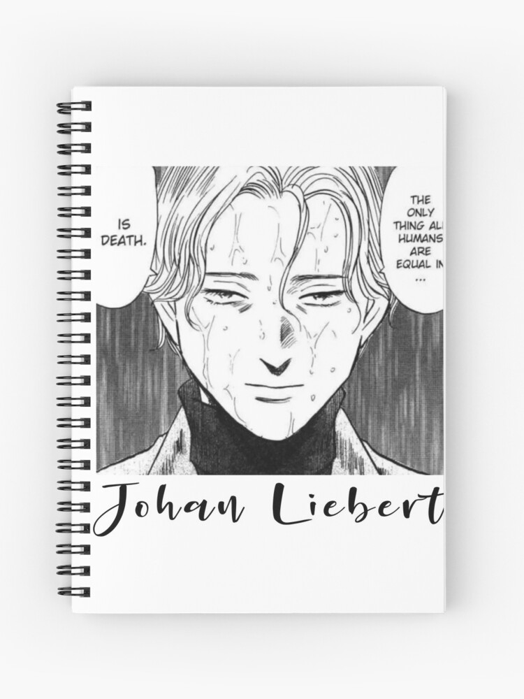 The only thing humans are equal in is death johan liebert T-shirt