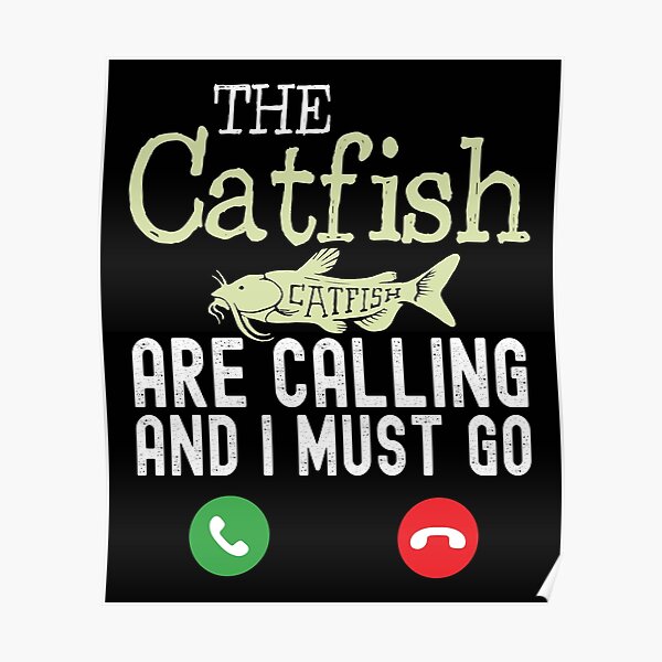"catfish are calling Funny catfishing quotes gift for catfish