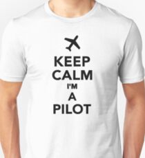 Keep calm I'm a Pilot Unisex T-Shirt
