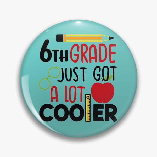 Item preview, Sixth Grade Just Got A Lot Cool, Back To School designed and sold by HoangTK.