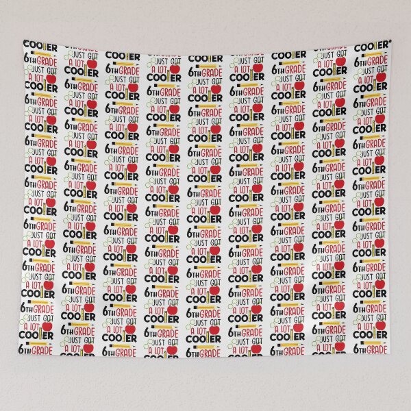 Item preview, Sixth Grade Just Got A Lot Cool, Back To School designed and sold by HoangTK.