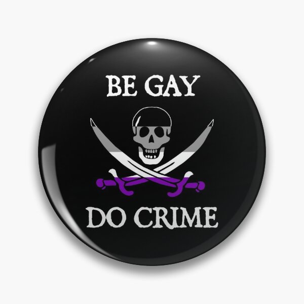 Item preview, Ace be gay do crime designed and sold by KadenGuymon.