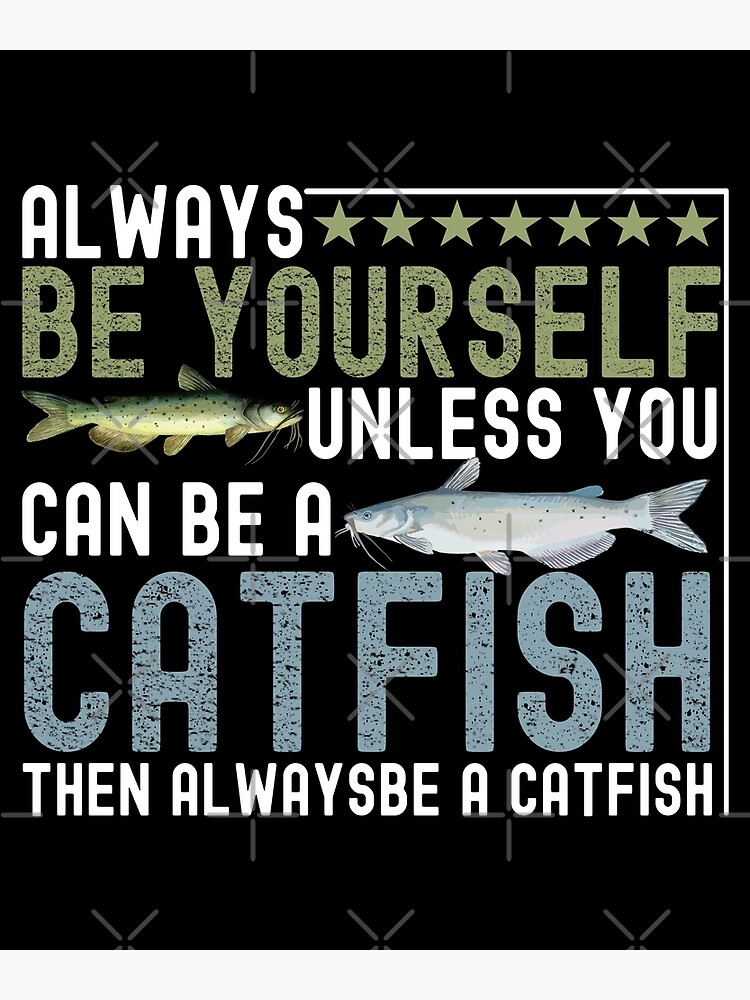 "Mens Vintage funny fishing quotes gift for special catfish fisherman