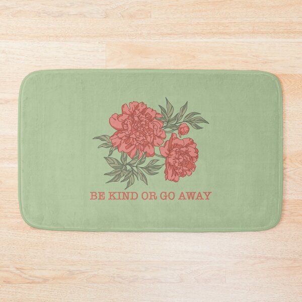 Item preview, Be Kind Or Go Away Peonies Flowers designed and sold by LaGode.