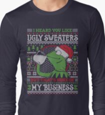 I Heard You Like Ugly Sweaters Long Sleeve T-Shirt