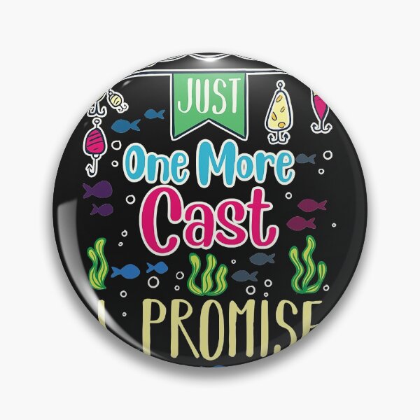 Item preview, Just One More Cast I Promise designed and sold by JamesRushforth.