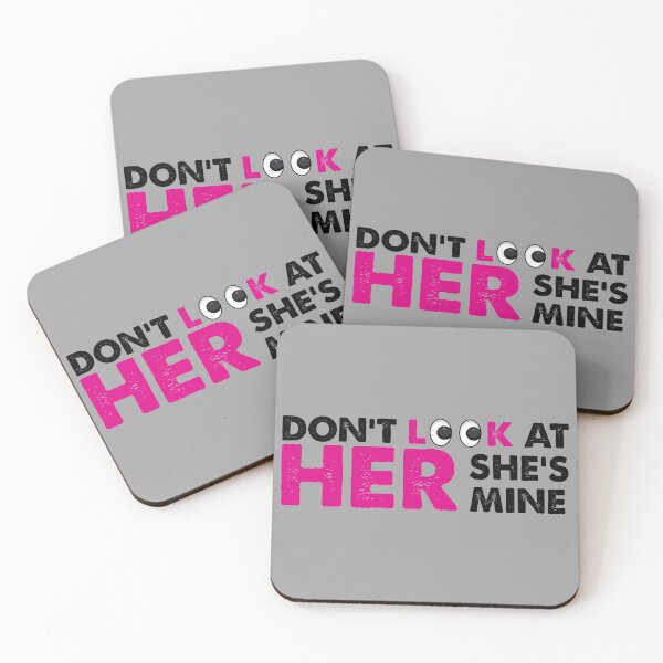 Item preview, Look At Her She's Mine, Girlfriend Boyfriend Gift, Girlfriend Gift designed and sold by HungDesigner.