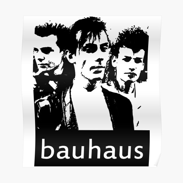 Bauhaus Band Poster For Sale By Bauhausband Redbubble