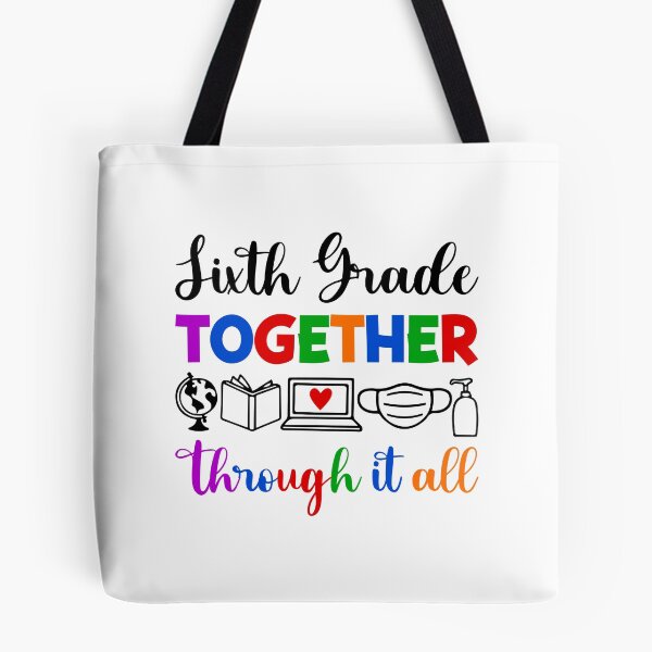 Item preview, Sixth Grade Together Through It All, Back To School designed and sold by HoangTK.