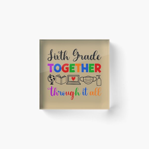 Item preview, Sixth Grade Together Through It All, Back To School designed and sold by HoangTK.