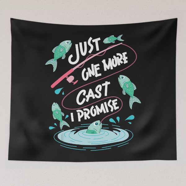 Item preview, Just One More Cast I Promise designed and sold by DavidAlun.