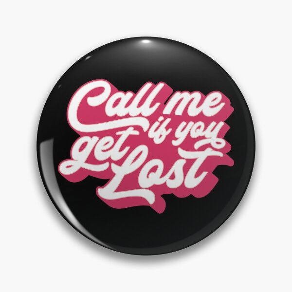 Item preview, Call Me If You Get Lost designed and sold by PlusAdore.