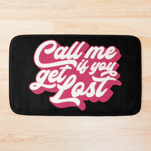 Item preview, Call Me If You Get Lost designed and sold by PlusAdore.