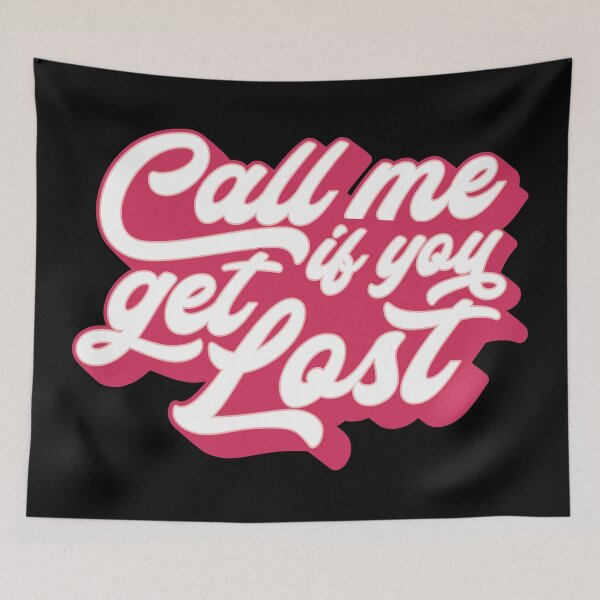 Item preview, Call Me If You Get Lost designed and sold by PlusAdore.