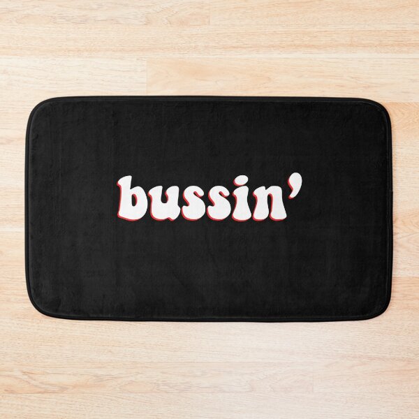 Item preview, Bussin' designed and sold by AceKarDesigns.