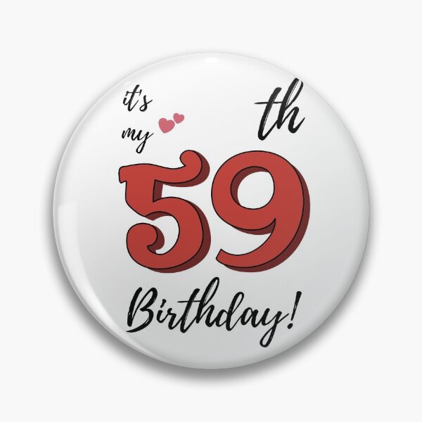 Item preview, It's My 59th Birthday quote designed and sold by WayneTower.