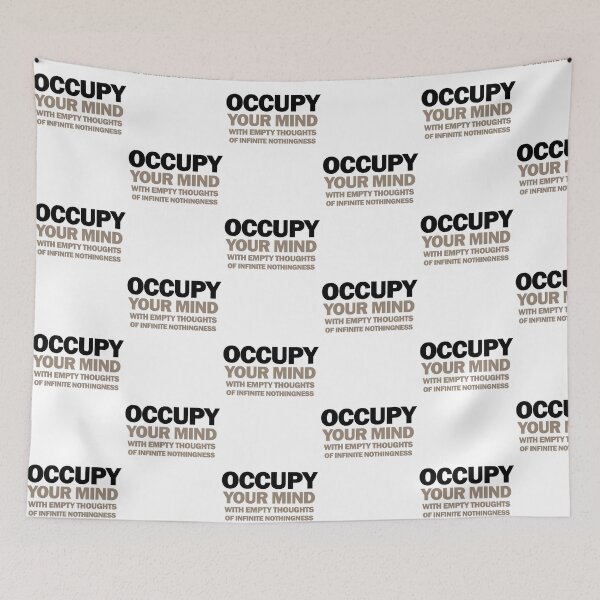 Item preview, occupy your mind with empty thoughts of infinite nothingness designed and sold by titus toledo.