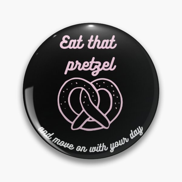 Item preview, Eat That Pretzel designed and sold by MyExEd.